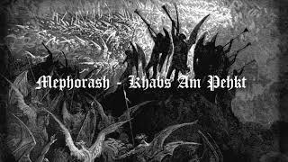 Mephorash---------- Khabs Am Pehkt( oficial vídeo )