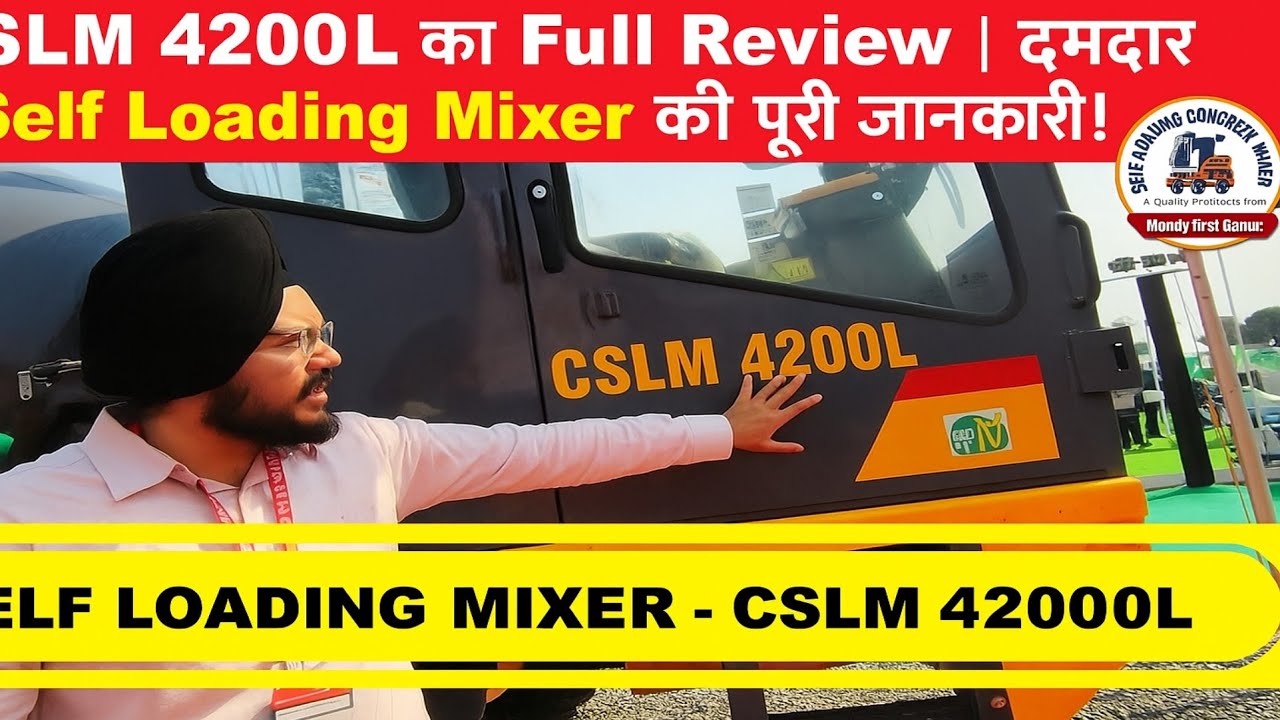 CSLM 4200L का Full Review | दमदार Self Loading Mixer की पूरी जानकारी!