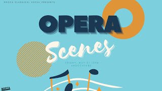 Classical Vocal Spring Opera Scenes | 2021