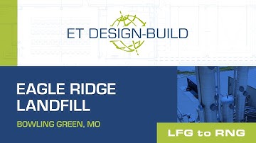 Eagle Ridge Landfill RNG | ET Design-Build