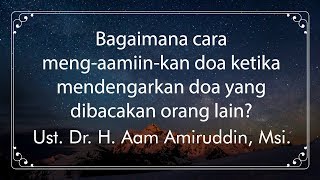 Download Lagu Bagaimana cara meng aamiin kan doa ketika mendengarkan doa yang dibacakan orang lain? Download Lagu Bagaimana cara meng aamiin kan doa ketika mendengarkan doa yang dibacakan orang lain?
