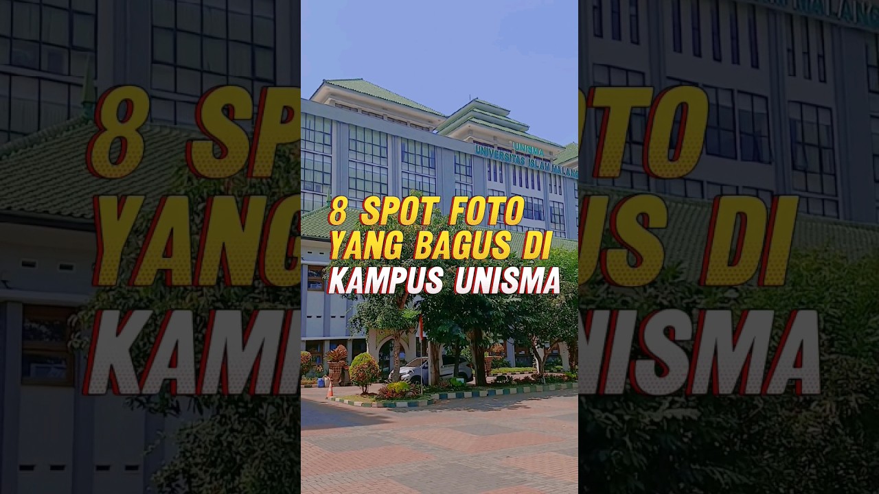 8 Spot Foto yang Bagus saat Wisuda di Kampus UNISMA Malang 