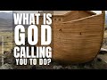 What's God Calling You To Do?