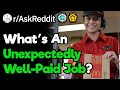 What Jobs Pay Surprisingly Well? (r/AskReddit)
