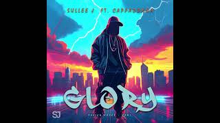 Sullee J - Glory (ft. Cappadonna)