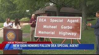New sign dedicated to fallen DEA agent Michael Garbo