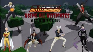 Using all Ultimates with my skill | The Strongest Battlegrounds |