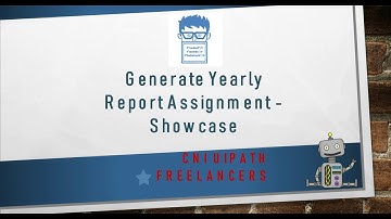 UiPath Generate Yearly Report Assignment (Part 1)