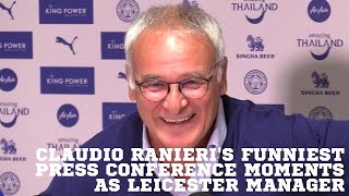 Claudio Ranieri's Funniest Press Conference Moments As Leicester Manager 😂