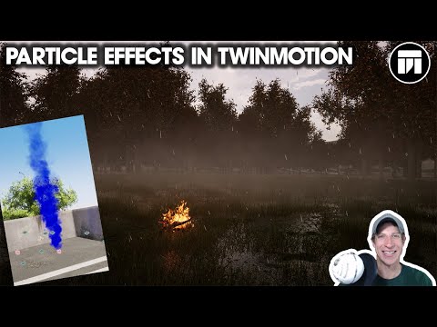 Create EFFECTS in Twinmotion Using Particle Systems - Fire, Smoke, Fog, and More!