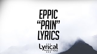 Eppic - Pain (feat. Caitlin Weber) Lyrics chords