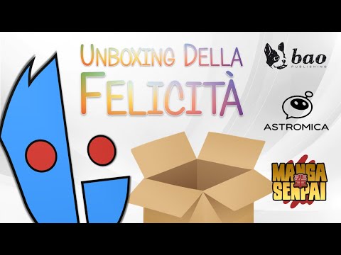 GRANDE UNBOXING DELLA FELICITÀ