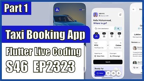 [Flutter] Flutter Live Coding EP2323 (Taxi Booking App UI Part 1)