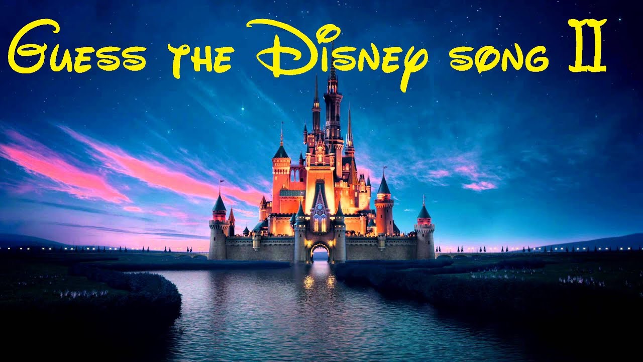 Guess The Disney Song Ii Youtube