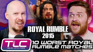 10 Worst Royal Rumble Matches | Tables, Lists & Chairs