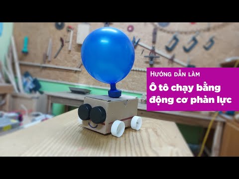 Video Hướng dẫn làm ôtô chạy bằng động cơ phản lực - youtube