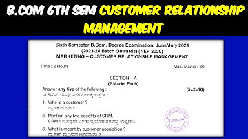 B.Com 6th sem Customer Relationship Management question paper 2024|NEP question paper