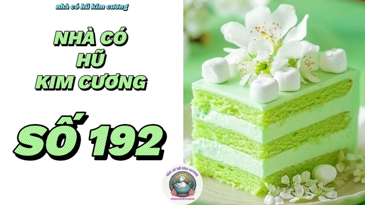 [Truyện audio] [FULL] NHÀ CÓ HŨ KIM CƯƠNG SỐ 192  ||  Nhà có hũ kim cương  ~ KÊNH CHÍNH CHỦ ~