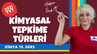 Kimyasal Tepkime Türleri | 2022 TYT Kimya Konu Anlatımları #tytkmy