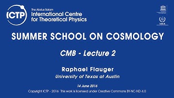 Raphael Flauger: CMB - Lecture 2