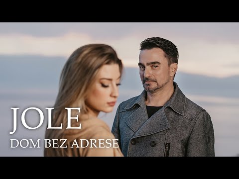 JOLE - DOM BEZ ADRESE (OFFICIAL VIDEO 2022.)