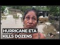 Central America still on high alert as Hurricane Eta kills dozens