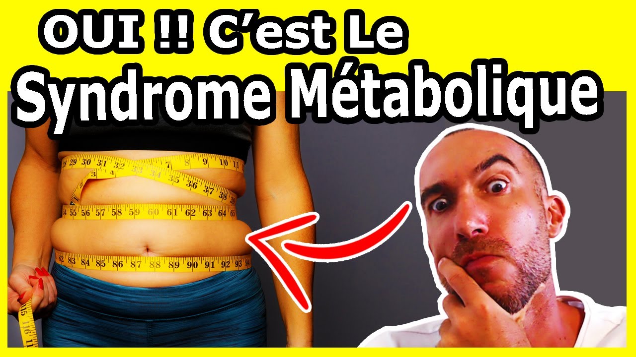 Le SYNDROME MÉTABOLIQUE : 5 Signes Qui Montrent Que Vous Êtes CONCERNÉS