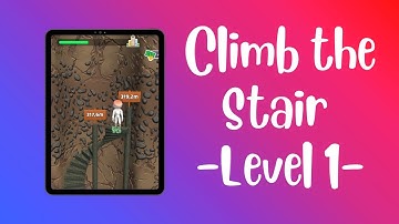 Climb The Stair Level 1 / Daily Games / IOS - ANDROID game
