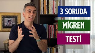 Migren Ağrıları ve Sebepleri | 3 Soruda Migren Testi