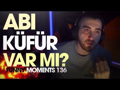 Abi Küfür var mı ? (Funny Moments 136)