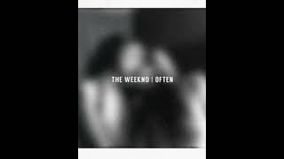 The Weeknd - Often (Demo)