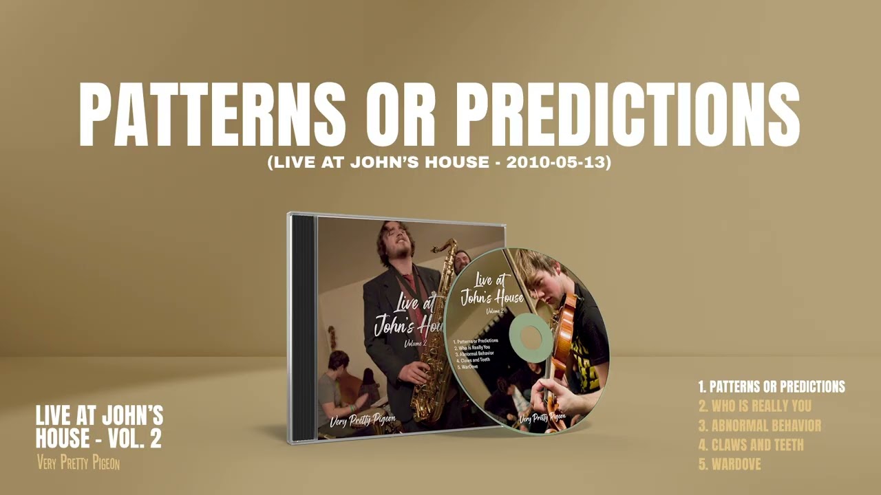 Watch Very Pretty Pigeon – Patterns or Predictions (Live From John’s House 2010 Vol 2) on YouTube Watch Very Pretty Pigeon – Patterns or Predictions (Live From John’s House 2010 Vol 2) on YouTube