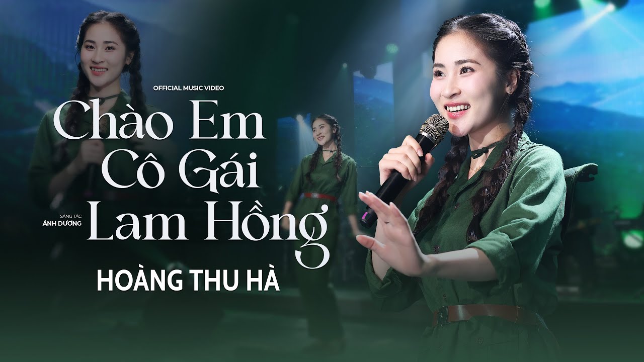 Chào Em Cô Gái Lam Hồng - Hoàng Thu Hà | MV 4K Official