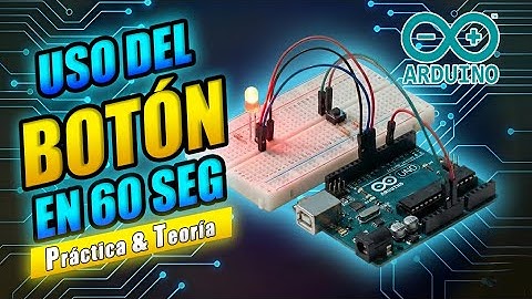 2.Enciende un led con un botón - Entradas INPUT/INPUT_PULLUP & Pushbuttons - Arduino Fácil