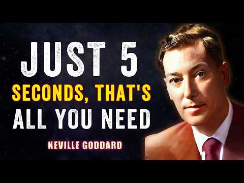 Neville Goddard | Just 5 Seconds, That's All You Need