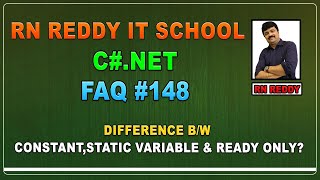 C# FAQ#148 Difference between constant,static variable & ready only
