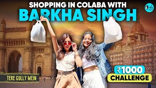 Xavier’s Diaries & Colaba Shopping Spree Ft. Barkha Singh | Tere Gully Mein Ep 101 | Curly Tales