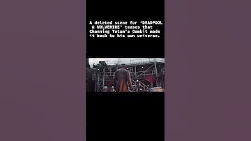 A deleted scene for ‘DEADPOOL & WOLVERINE’ teases that Gambit made it back to his own universe.