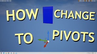 UE4: Permanently Change Pivots/Pivots in General #2 - Fast