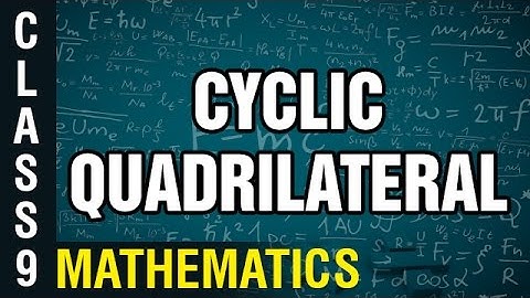 Cyclic Quadrilateral | 9th Class Mathematics | Digital Teacher