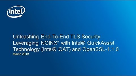 Intel® QuickAssist Technology Introduction, Applications, and Lab