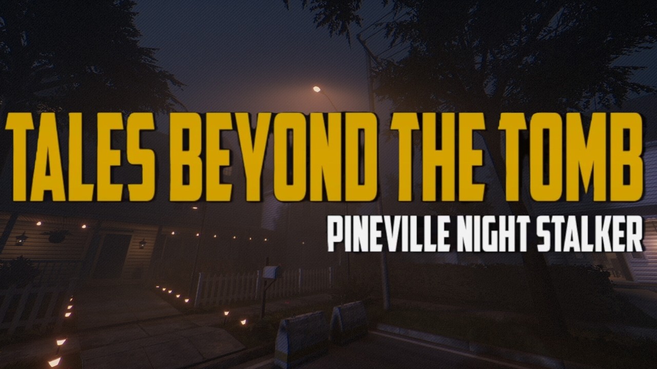 Why is Everyone Crazy?! | Tales Beyond The Tomb - Pineville Night Stalker