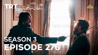 Payitaht Sultan Abdulhamid | Season 3 | Episode 276