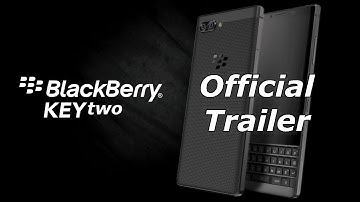 BlackBerry KEY2 Official Trailer! - The Icon Reborn!