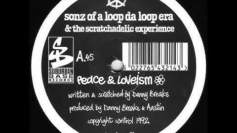 Sonz Of A Loop Da Loop Era - Peace & Loveism