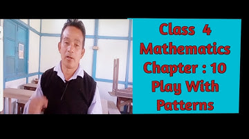 Class 4 NCERT Maths Chapter 10  Play With Patterns