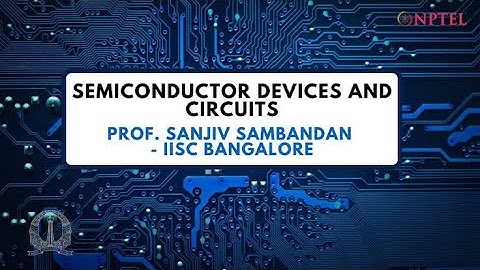 Semiconductor Devices and Circuits | Week 8 Quiz | Assignment 8 Solution | NPTEL 2022 | SWAYAM