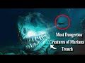 Most Dangerous Creatures of Mariana Trench | Ocean Deepest Part