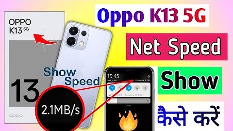 Oppo k13 5g net speed show kaise kare | How to show network speed in oppo k13 5g