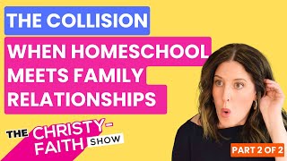 Ep15 - The Collision: When homeschool meets family relationships (Part 2 of 2) // Jan Smith
